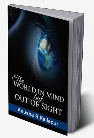 The World in Mind But Out of Sight