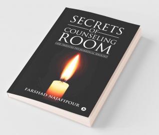 Secrets Of Counseling Room:Case Oriented Psychomedical Sexology