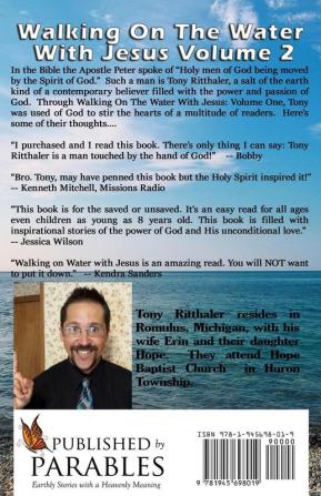 Walking On The Water With Jesus Volume 2: A Book Of Hope Peace Joy And Faith