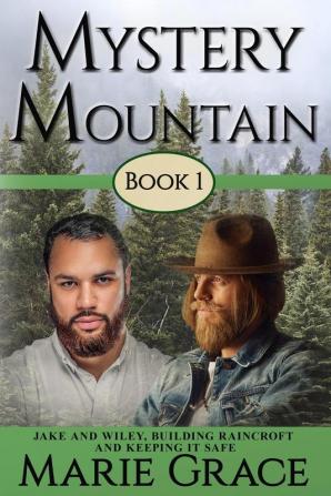 Mystery Mountain Volume One: The Saga of a Mountain Family