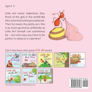 Little Ant's Valentine: Even the Wildest Can Be Tamed By Love: 4 (Little Ant Books)