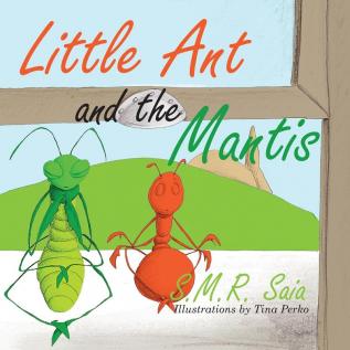 Little Ant and the Mantis: Count Your Blessings: 9 (Little Ant Books)