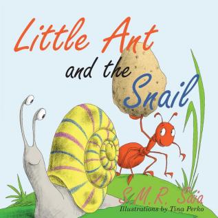 Little Ant and the Snail: Slow and Steady Wins the Race: 11 (Little Ant Books)