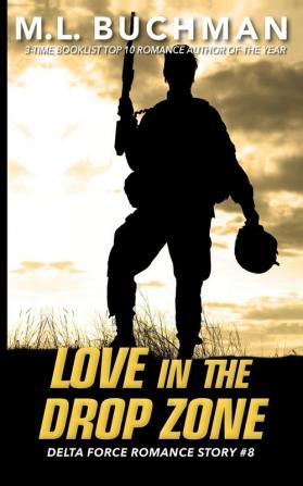 Love in the Drop Zone: 8 (Delta Force Short Stories)