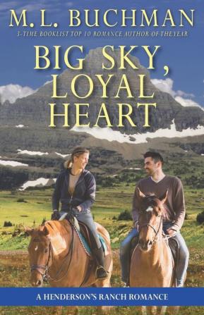 Big Sky Loyal Heart: a Henderson's Ranch romance: 5