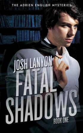 Fatal Shadows: The Adrien English Mysteries 1