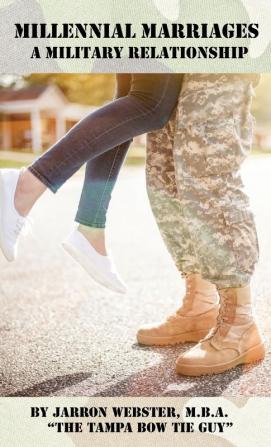 Millennial Marriages: A Military Relationship