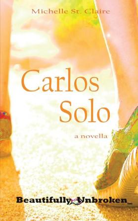 Carlos Solo: 9 (Beautifully Unbroken)