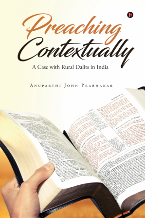 Preaching Contextually : A Case with Rural Dalits in India