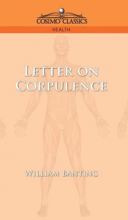 Letter on Corpulence