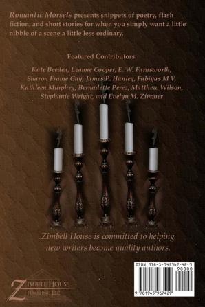 Romantic Morsels: A Collection of Short Stories: A Zimbell House Anthology