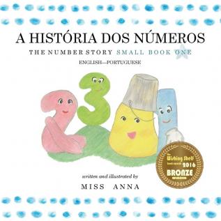 The Number Story 1 A HISTÓRIA DOS NÚMEROS: Small Book One English-Portuguese