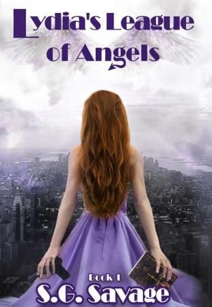 Lydia's League of Angels: Book 1