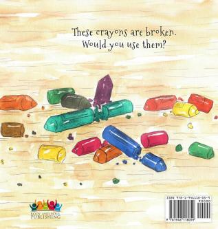 Broken Crayons Still Color: 1 (Hope-Filled Stories for Kids)