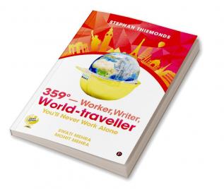 359°—Worker Writer World-traveller : You'll Never Work Alone