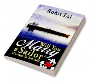 Will You Marry a Sailor Hostage in Somalia