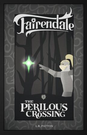 The Perilous Crossing: 3 (Fairendale)