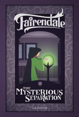 The Mysterious Separation: 6 (Fairendale)