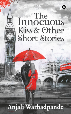 The Innocuous Kiss &amp; Other Short Stories