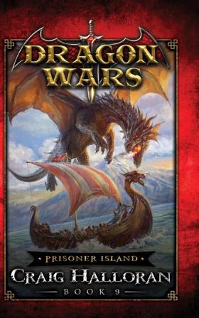 Prisoner Island: Dragon Wars - Book 9