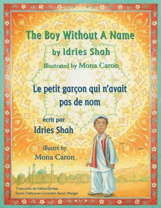 The Boy Without a Name -- Le Petit garçon qui n'avait pas de nom: English-French Edition (Hoopoe Teaching-Stories)