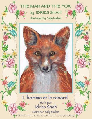 The Man and the Fox -- L'Homme et le renard: English-French Edition (Hoopoe Teaching-Stories)