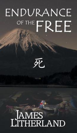 Endurance of the Free (Miraibanashi Book 3)