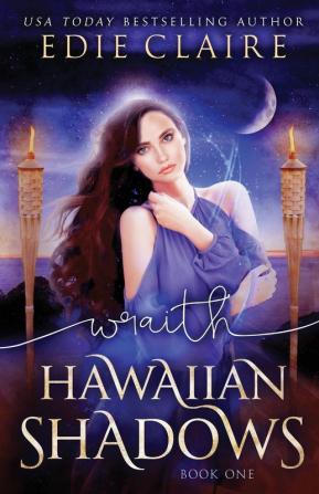 Wraith (Hawaiian Shadows Book One): 1