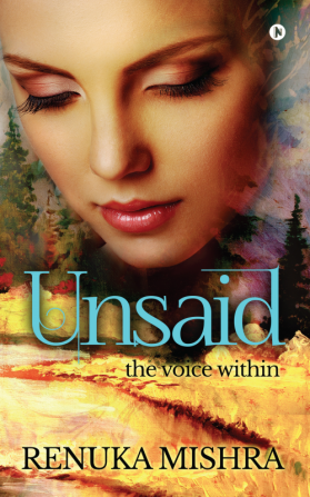 Unsaid : The Voice Within