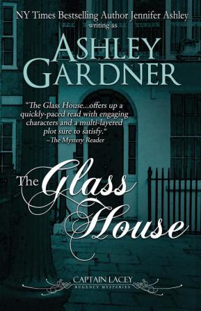 The Glass House: 3 (Captain Lacey Regency Mysteries)