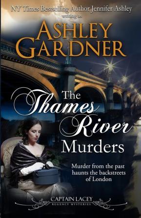 The Thames River Murders: 10 (Captain Lacey Regency Mysteries)