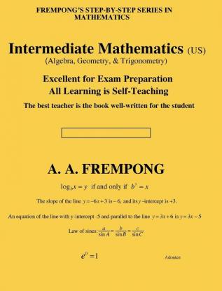 Intermediate Mathematics (US): (Algebra Geometry & Trigonometry