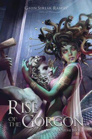 Rise of the Gorgon: 2 (Myths of Stone)