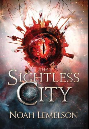 The Sightless City (The Slickdust Trilogy)