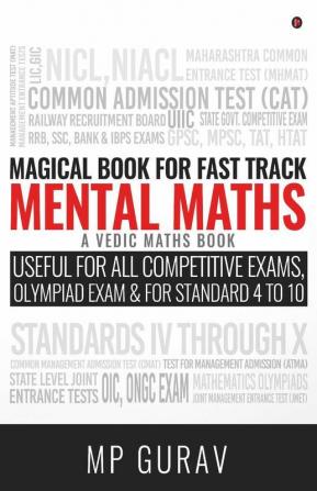 Magical Book For Fast Track Mental Maths : A Vedic Maths Book