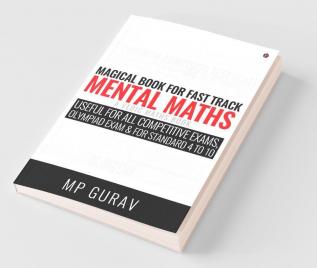 Magical Book For Fast Track Mental Maths : A Vedic Maths Book