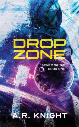 Drop Zone: 1 (Sever Squad)