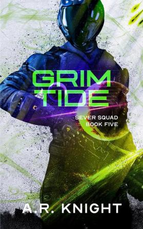 Grim Tide: 5 (Sever Squad)