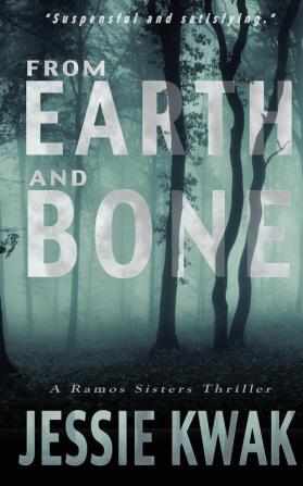 From Earth and Bone: 1 (Ramos Sisters)