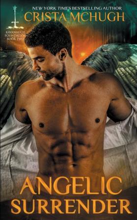 Angelic Surrender: 2 (Kavanaugh Foundation)