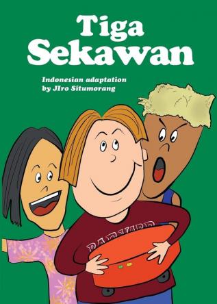 Tiga Sekawan: For new readers of Indonesian as a Second/Foreign Language