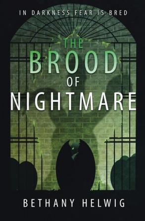 The Brood of Nightmare: 4 (International Monster Slayers)