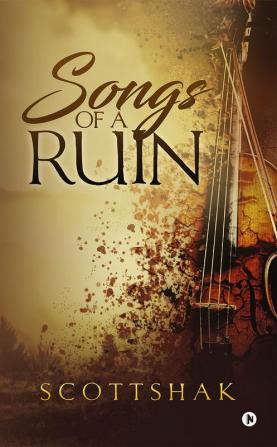 Songs of a Ruin