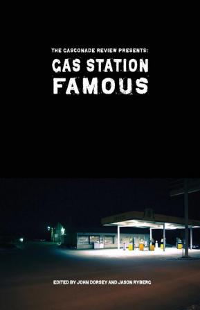 Gas Station Famous: The Gasconade Review Presents