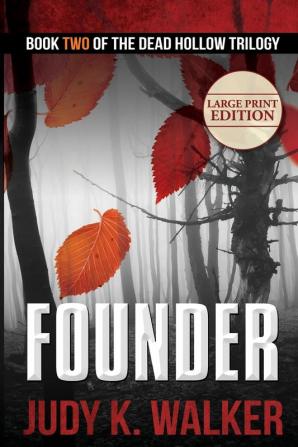 Founder: Large Print Edition: 2 (Dead Hollow)