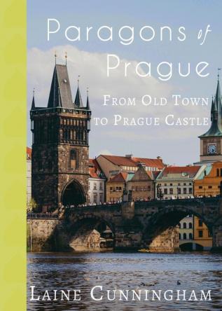 Paragons of Prague: From Old Town to Prague Castle: 20 (Travel Photo Art)