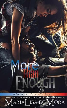 More Than Enough: Borderline Freaks MC Two: 2