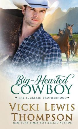 Big-Hearted Cowboy: 2 (The Buckskin Brotherhood)