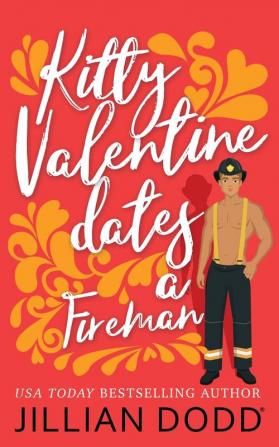 Kitty Valentine Dates a Fireman: 4