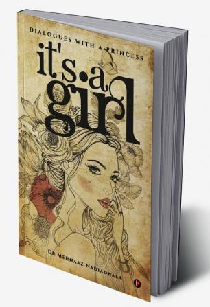 It's a Girl : Dialogues with a Princess